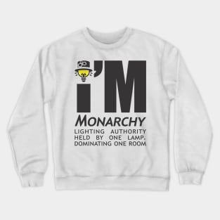 Monarchy Bulb Lighting Authority Crewneck Sweatshirt